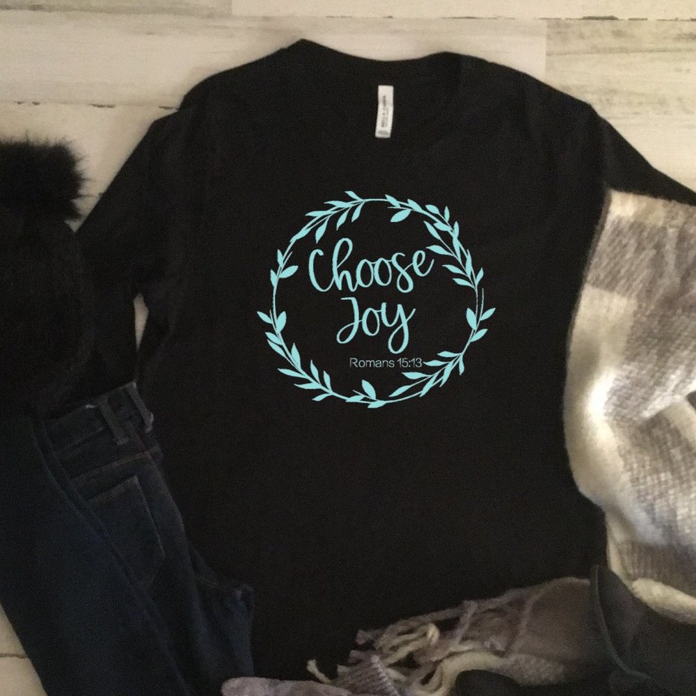 Choose Joy Romans 15:13 LONG Sleeve Tee